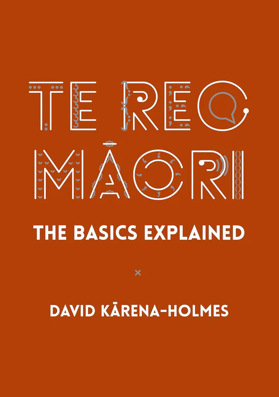 Te Reo Māori - The Basics Explained