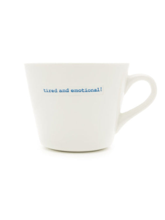 Keith Brymer Jones Bucket Mug - Tired & Emotional - Isla-Maree