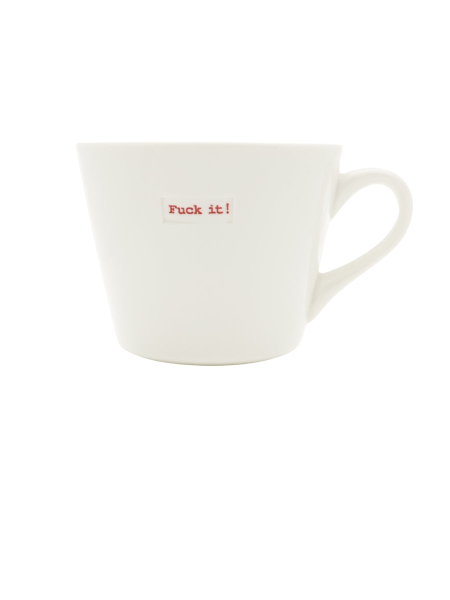 Keith Brymer Jones Bucket Mug - Fuck it Mug - Isla-Maree