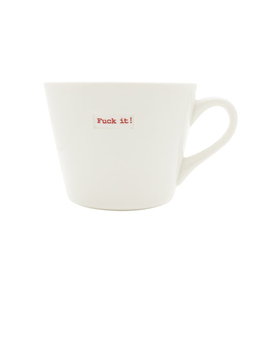 Keith Brymer Jones Bucket Mug - Fuck it Mug - Isla-Maree