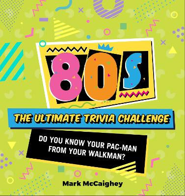 Best of the 80s The Trivia Game: The Ultimate Trivia Challenge