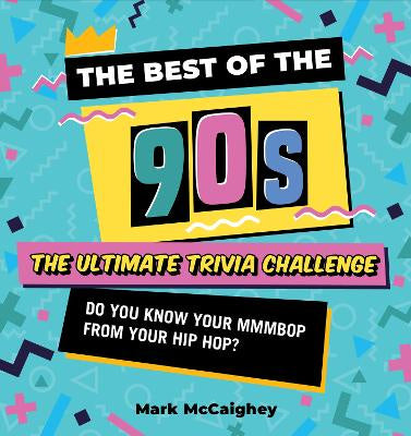 Best of the 90s The Trivia Game: The Ultimate Trivia Challenge